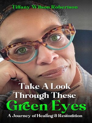 cover image of Take a Look Through These Green Eyes